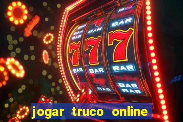 jogar truco online valendo dinheiro